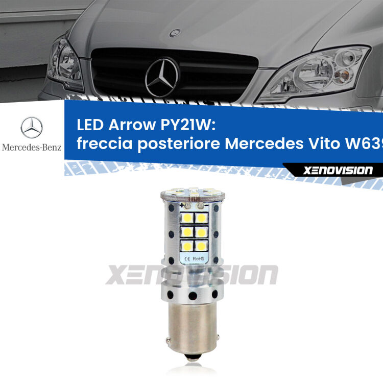 <strong>Freccia posteriore LED no-spie per Mercedes Vito</strong> W639 2003 - 2012. Lampada <strong>PY21W</strong> modello top di gamma Arrow.