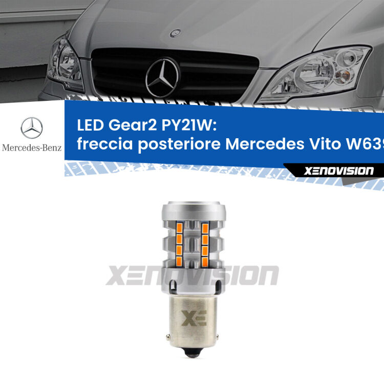 <strong>Freccia posteriore LED no-spie per Mercedes Vito</strong> W639 2003 - 2012. Lampada <strong>PY21W</strong> modello Gear2 no Hyperflash.