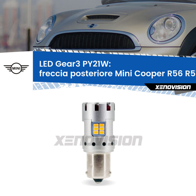 0 Freccia posteriore LED Mini Cooper R56 R57 2006 - 2013: PY21W Gear3 <strong>Freccia posteriore LED no-spie per Mini Cooper</strong> R56 R57 2006 - 2013. Lampada <strong>PY21W</strong> modello Gear3 no Hyperflash, raffreddata a ventola.