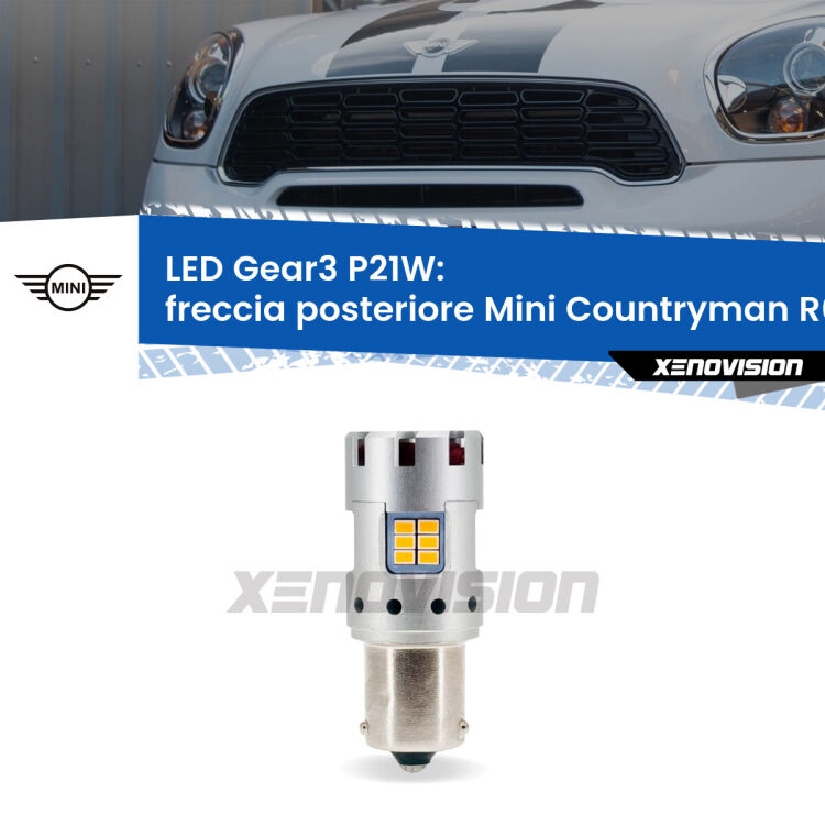 0 Freccia posteriore LED Mini Countryman R60 2010 - 2016: P21W Gear3 <strong>Freccia posteriore LED no-spie per Mini Countryman</strong> R60 2010 - 2016. Lampada <strong>P21W</strong> modello Gear3 no Hyperflash, raffreddata a ventola.