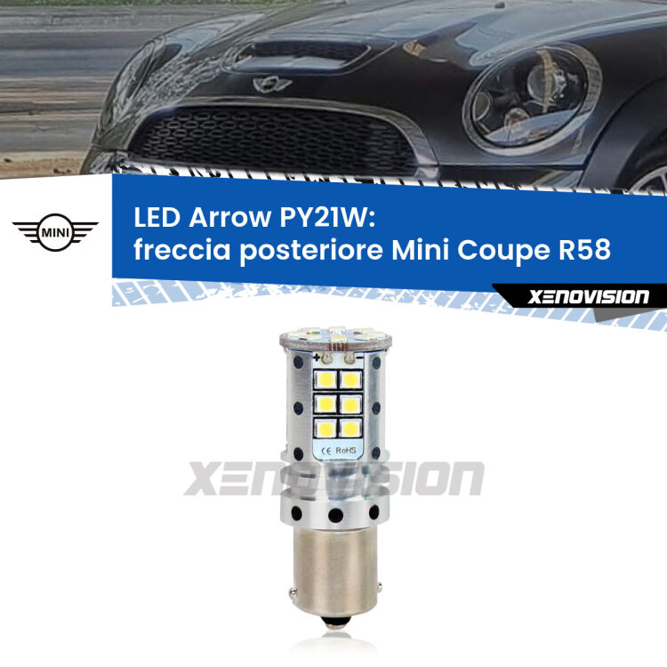0 Freccia posteriore LED Mini Coupe R58 2011 - 2015: PY21W Arrow <strong>Freccia posteriore LED no-spie per Mini Coupe</strong> R58 2011 - 2015. Lampada <strong>PY21W</strong> modello top di gamma Arrow.