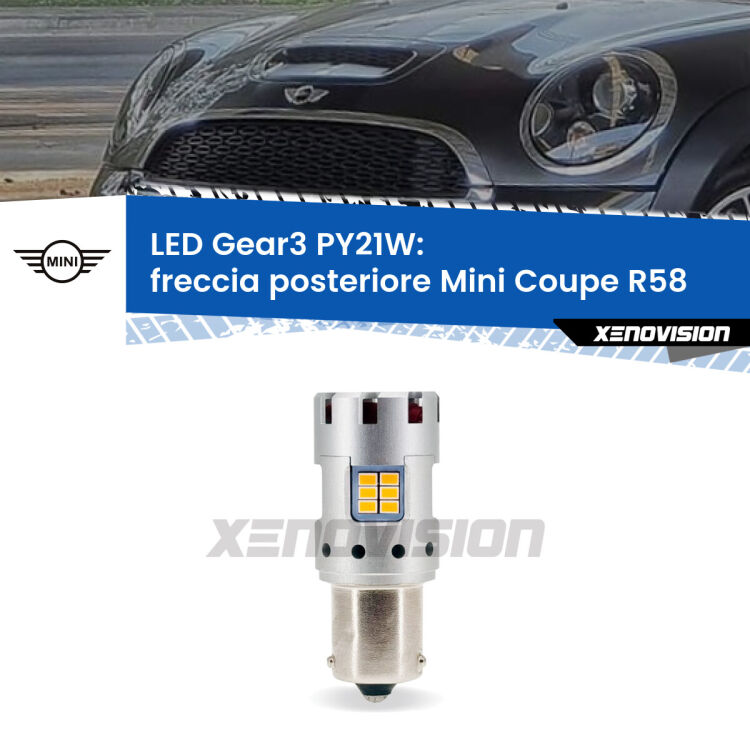 0 Freccia posteriore LED Mini Coupe R58 2011 - 2015: PY21W Gear3 <strong>Freccia posteriore LED no-spie per Mini Coupe</strong> R58 2011 - 2015. Lampada <strong>PY21W</strong> modello Gear3 no Hyperflash, raffreddata a ventola.