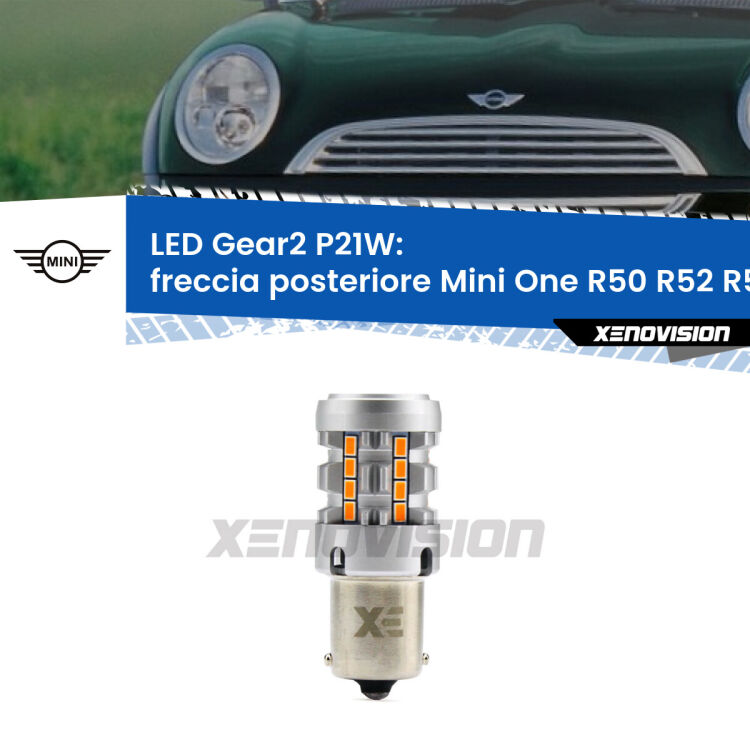Freccia posteriore LED Mini One R50 R52 R53 2006 - 2006: P21W Gear2 FINE SERIE: NO GARANZIA FINE SERIE: NO GARANZIA <strong>Freccia posteriore LED no-spie per Mini One</strong> R50 R52 R53 2006 - 2006. Lampada <strong>P21W</strong> modello Gear2 no Hyperflash.