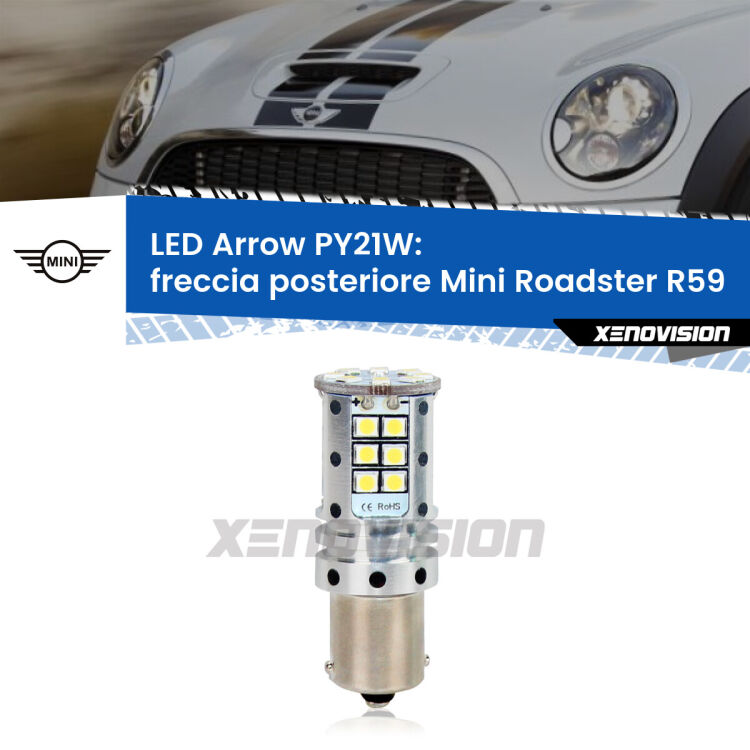 0 Freccia posteriore LED Mini Roadster R59 2012 - 2015: PY21W Arrow <strong>Freccia posteriore LED no-spie per Mini Roadster</strong> R59 2012 - 2015. Lampada <strong>PY21W</strong> modello top di gamma Arrow.