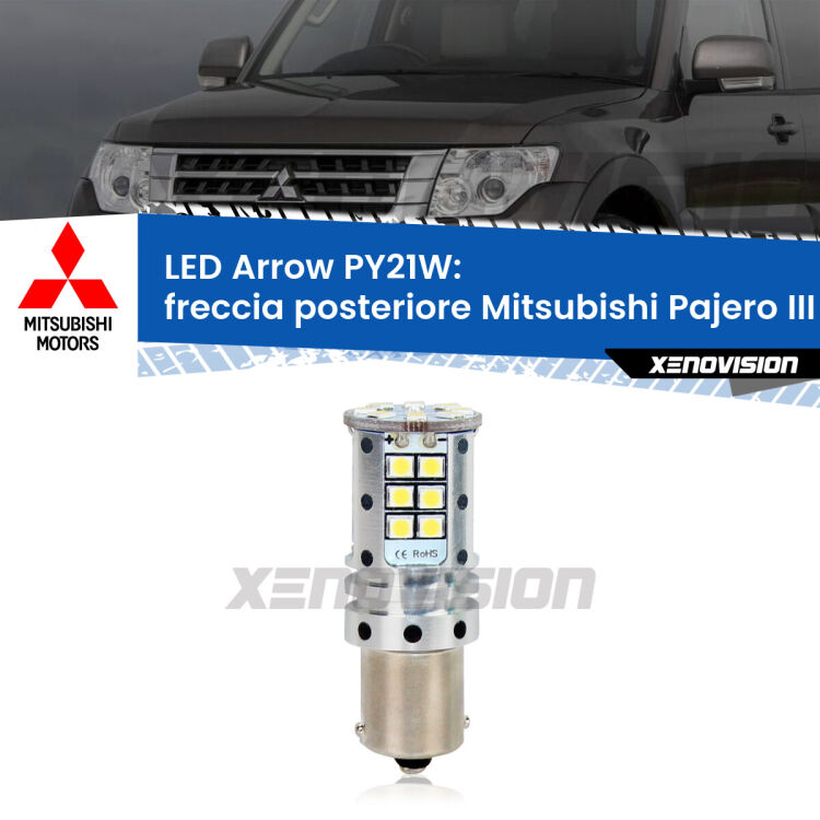 <strong>Freccia posteriore LED no-spie per Mitsubishi Pajero III</strong> V60 faro bianco. Lampada <strong>PY21W</strong> modello top di gamma Arrow.