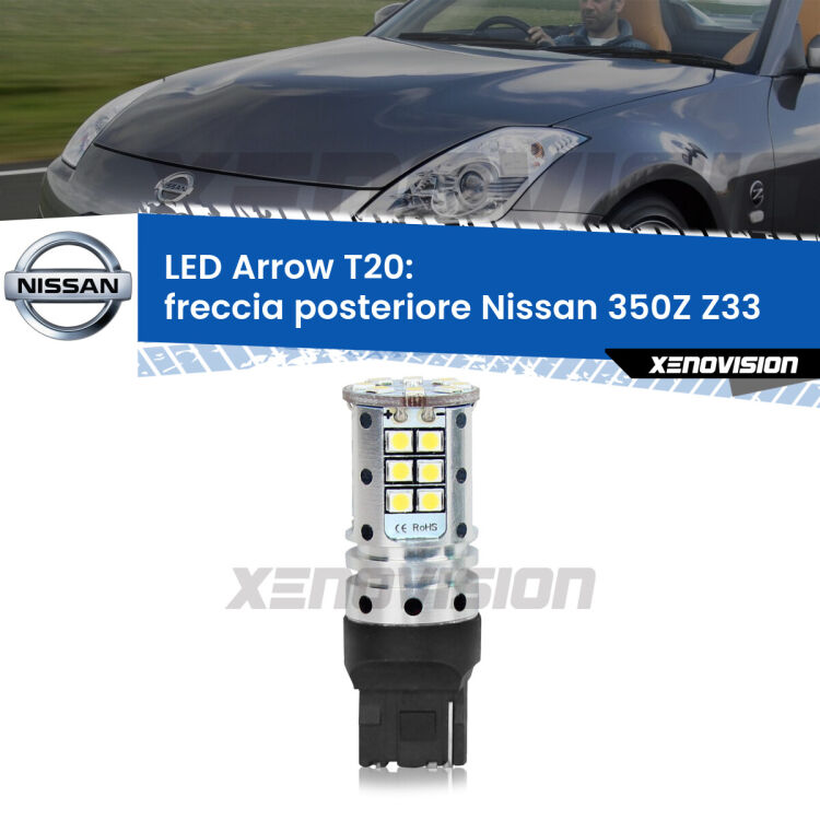 <strong>Freccia posteriore LED no-spie per Nissan 350Z</strong> Z33 2003 - 2009. Lampada <strong>T20</strong> no Hyperflash modello Arrow.
