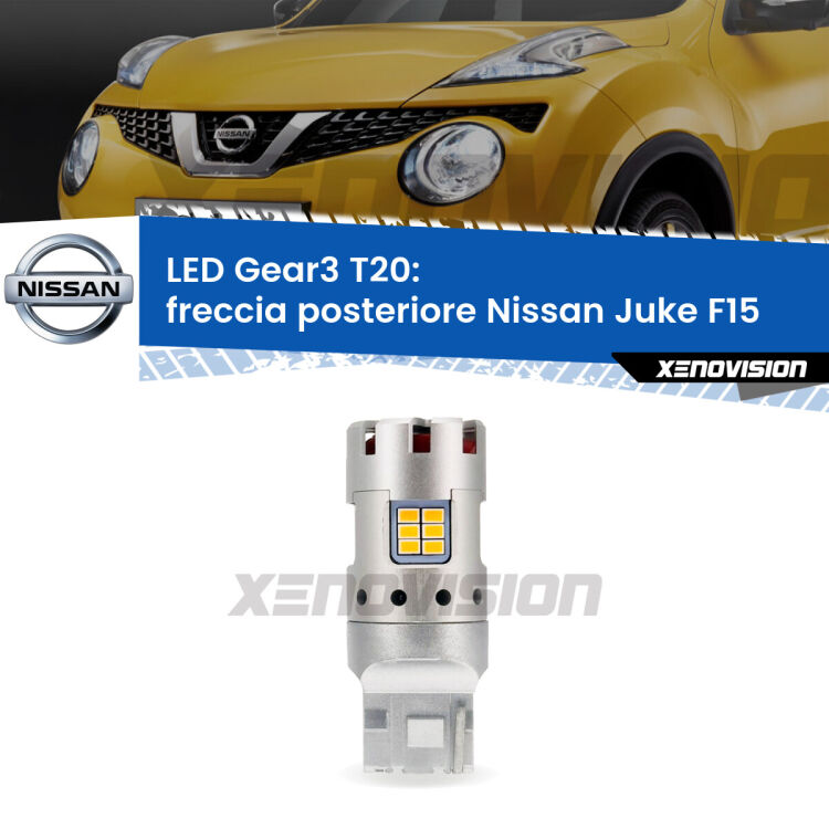 <strong>Freccia posteriore LED no-spie per Nissan Juke</strong> F15 2010 - 2014. Lampada <strong>T20</strong> modello Gear3 no Hyperflash, raffreddata a ventola.