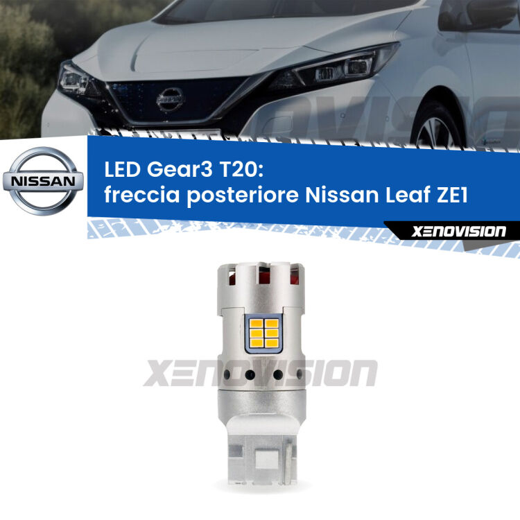 <strong>Freccia posteriore LED no-spie per Nissan Leaf</strong> ZE1 2017 in poi. Lampada <strong>T20</strong> modello Gear3 no Hyperflash, raffreddata a ventola.