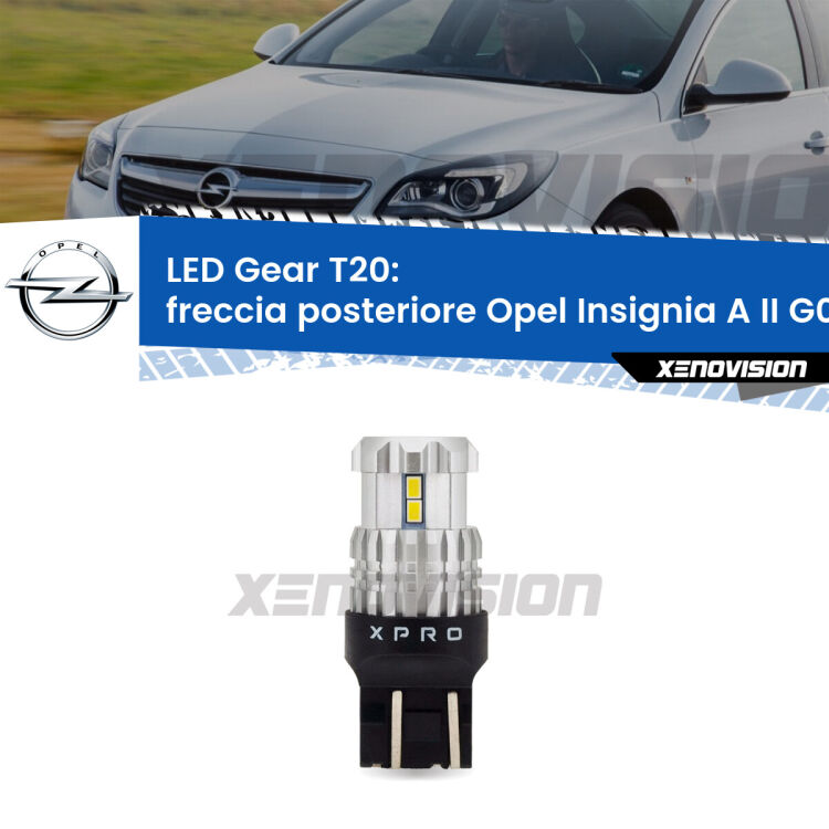 <strong>Freccia posteriore LED per Opel Insignia A II</strong> G09 2014 - 2017. Lampada <strong>T20</strong> modello Gear1, non canbus.