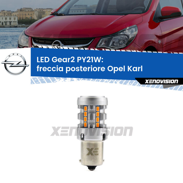 <strong>Freccia posteriore LED no-spie per Opel Karl</strong>  2015 - 2018. Lampada <strong>PY21W</strong> modello Gear2 no Hyperflash.