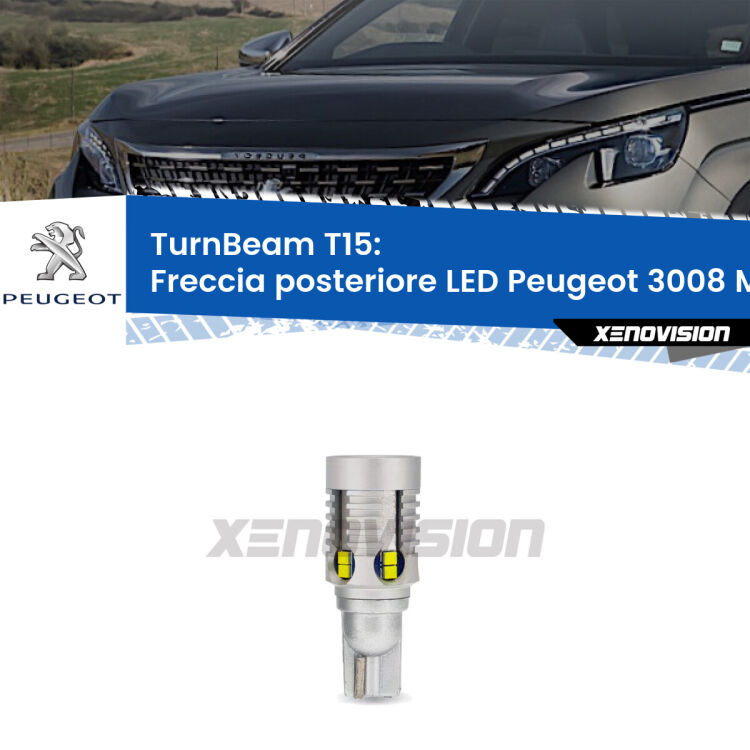<strong>LED freccia posteriore Peugeot 3008 </strong>Mk2. Una lampada LED T15 per Frecce, ottima resa in ogni direzione, Qualità Massima.