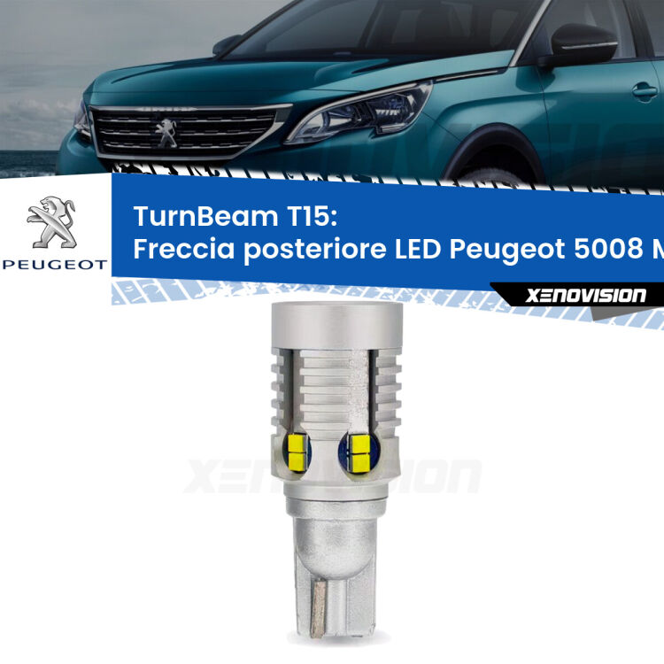 0 Freccia posteriore LED Peugeot 5008 Mk2: XE TurnBeam T15 <strong>LED freccia posteriore Peugeot 5008 </strong>Mk2. Una lampada LED T15 per Frecce, ottima resa in ogni direzione, Qualità Massima.