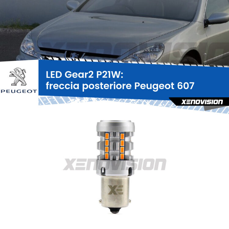 0 Freccia posteriore LED Peugeot 607 2000 - 2010: P21W Gear2 FINE SERIE: NO GARANZIA FINE SERIE: NO GARANZIA <strong>Freccia posteriore LED no-spie per Peugeot 607</strong> 2000 - 2010. Lampada <strong>P21W</strong> modello Gear2 no Hyperflash.