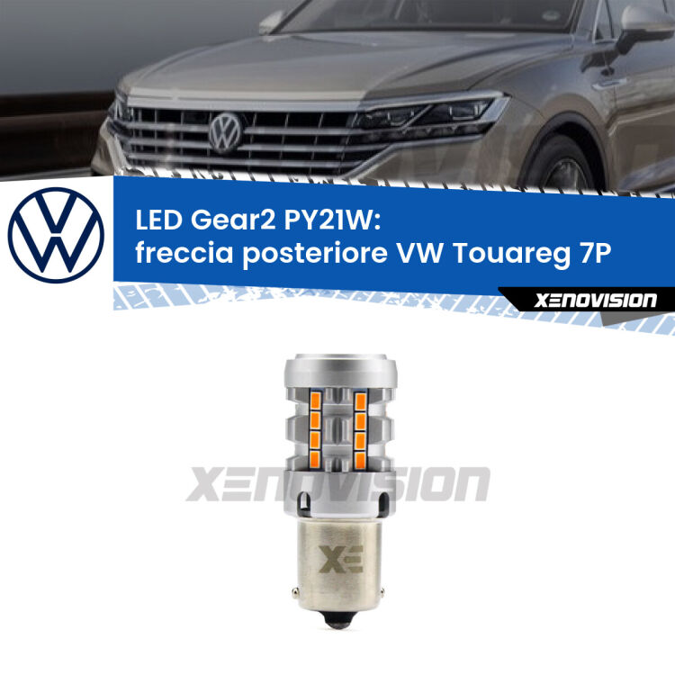<strong>Freccia posteriore LED no-spie per VW Touareg</strong> 7P 2010 - 2018. Lampada <strong>PY21W</strong> modello Gear2 no Hyperflash.