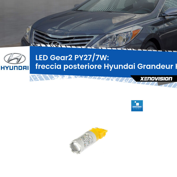 0 Freccia posteriore LED PY27/7W per Hyundai Grandeur HG 2011 - 2016 <strong>Freccia posteriore LED per Hyundai Grandeur</strong> HG 2011 - 2016. Lampada <strong>PY27/7W</strong> non canbus.