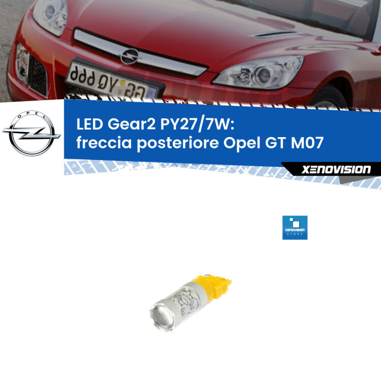 0 Freccia posteriore LED PY27/7W per Opel GT M07 2007 - 2011 <strong>Freccia posteriore LED per Opel GT</strong> M07 2007 - 2011. Lampada <strong>PY27/7W</strong> non canbus.