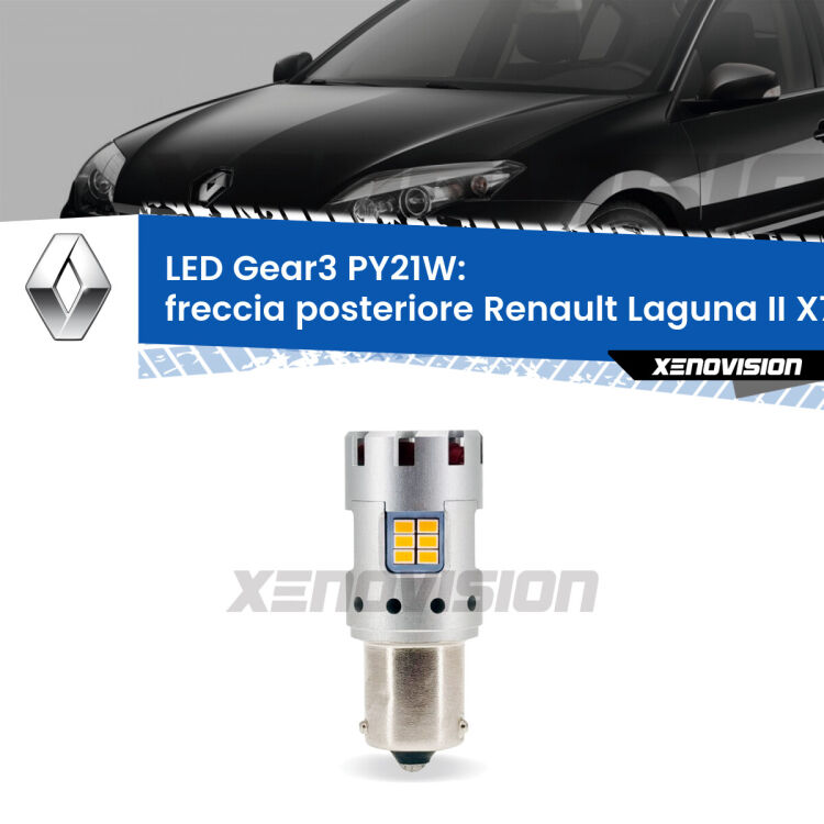 <strong>Freccia posteriore LED no-spie per Renault Laguna II</strong> X74 2000 - 2006. Lampada <strong>PY21W</strong> modello Gear3 no Hyperflash, raffreddata a ventola.