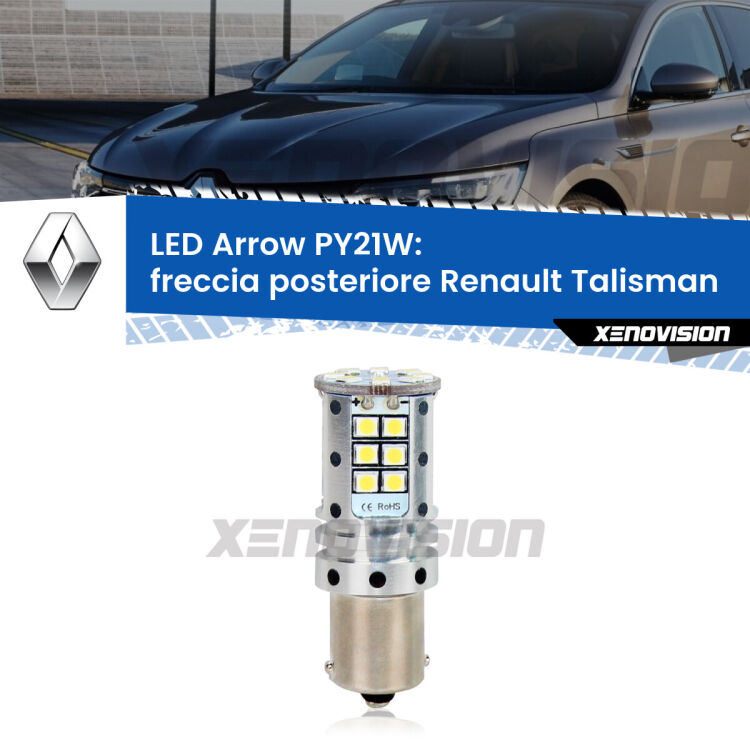 <strong>Freccia posteriore LED no-spie per Renault Talisman</strong>  2015 - 2022. Lampada <strong>PY21W</strong> modello top di gamma Arrow.