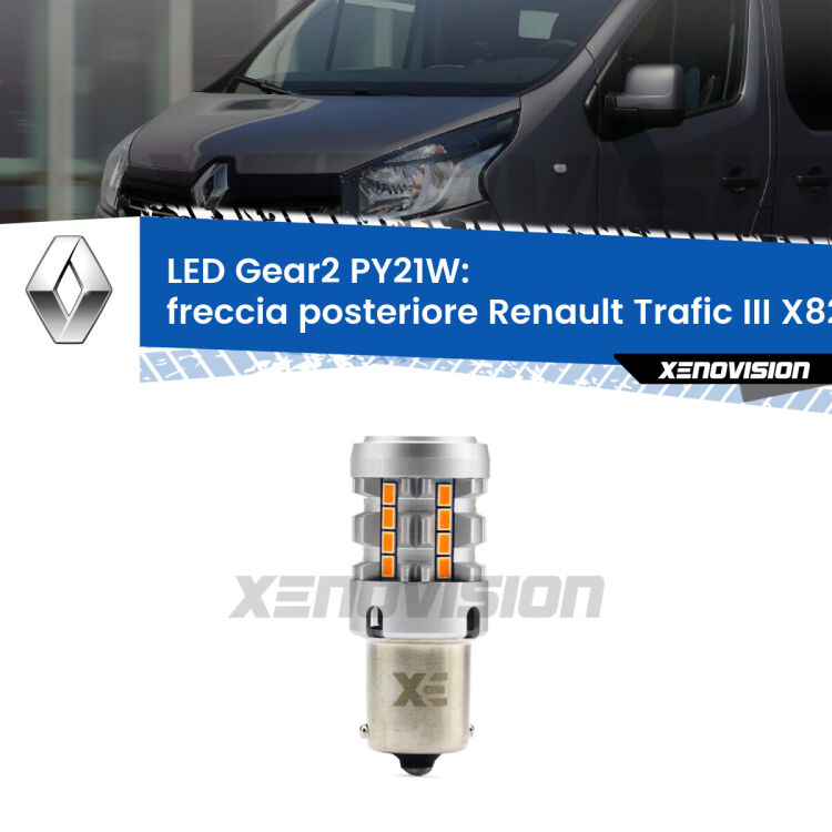 <strong>Freccia posteriore LED no-spie per Renault Trafic III</strong> X82 2014 in poi. Lampada <strong>PY21W</strong> modello Gear2 no Hyperflash.