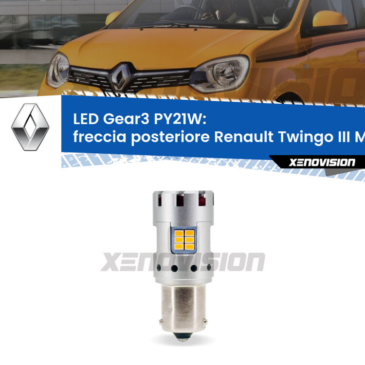 <strong>Freccia posteriore LED no-spie per Renault Twingo III</strong> Mk3 2014 - 2021. Lampada <strong>PY21W</strong> modello Gear3 no Hyperflash, raffreddata a ventola.