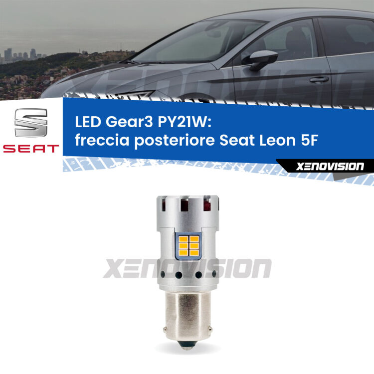 <strong>Freccia posteriore LED no-spie per Seat Leon</strong> 5F 2012 in poi. Lampada <strong>PY21W</strong> modello Gear3 no Hyperflash, raffreddata a ventola.
