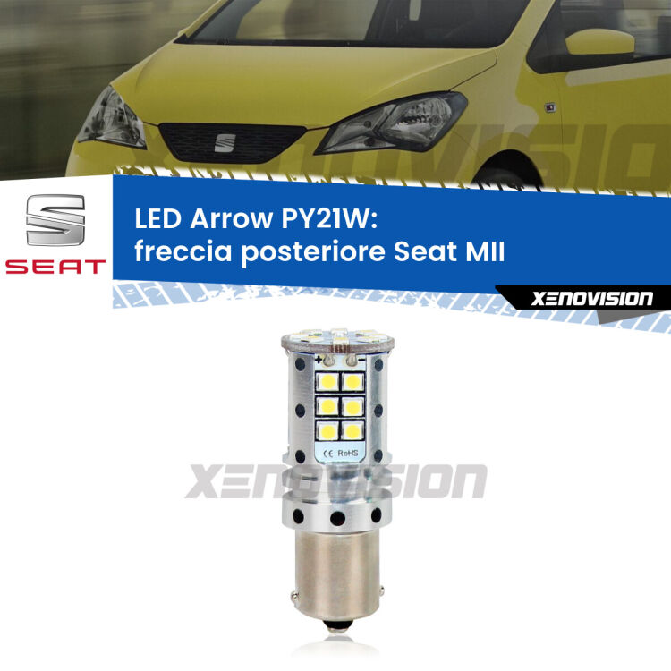 <strong>Freccia posteriore LED no-spie per Seat MII</strong>  2011 - 2021. Lampada <strong>PY21W</strong> modello top di gamma Arrow.