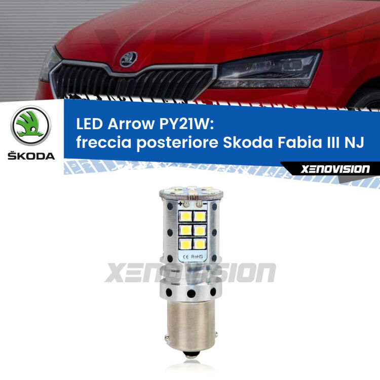<strong>Freccia posteriore LED no-spie per Skoda Fabia III</strong> NJ 2014 in poi. Lampada <strong>PY21W</strong> modello top di gamma Arrow.