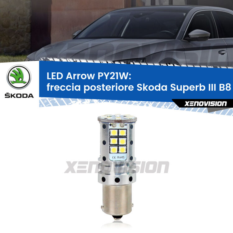 <strong>Freccia posteriore LED no-spie per Skoda Superb III</strong> B8 2015 in poi. Lampada <strong>PY21W</strong> modello top di gamma Arrow.
