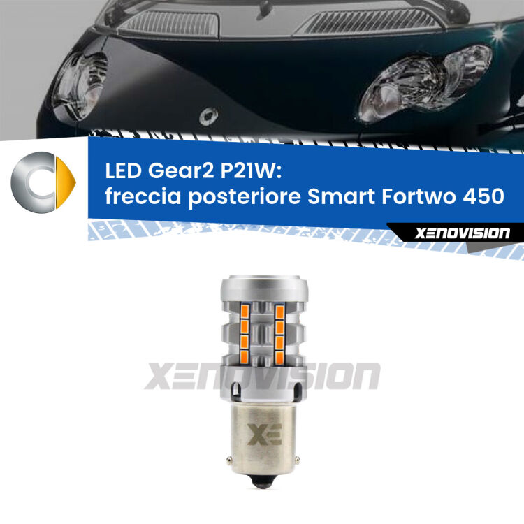 <strong>Freccia posteriore LED no-spie per Smart Fortwo</strong> 450 2004 - 2007. Lampada <strong>P21W</strong> modello Gear2 no Hyperflash.