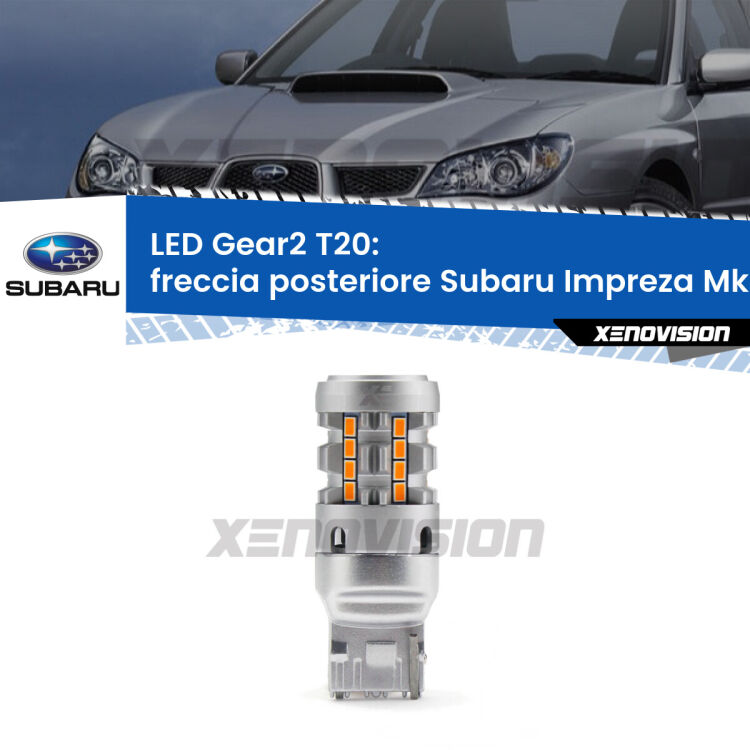 0 Freccia posteriore LED Subaru Impreza Mk3 2007 - 2010: T20 Gear2 FINE SERIE: NO GARANZIA FINE SERIE: NO GARANZIA <strong>Freccia posteriore LED no-spie per Subaru Impreza</strong> Mk3 2007 - 2010. Lampada <strong>T20</strong> modello Gear2 no Hyperflash.
