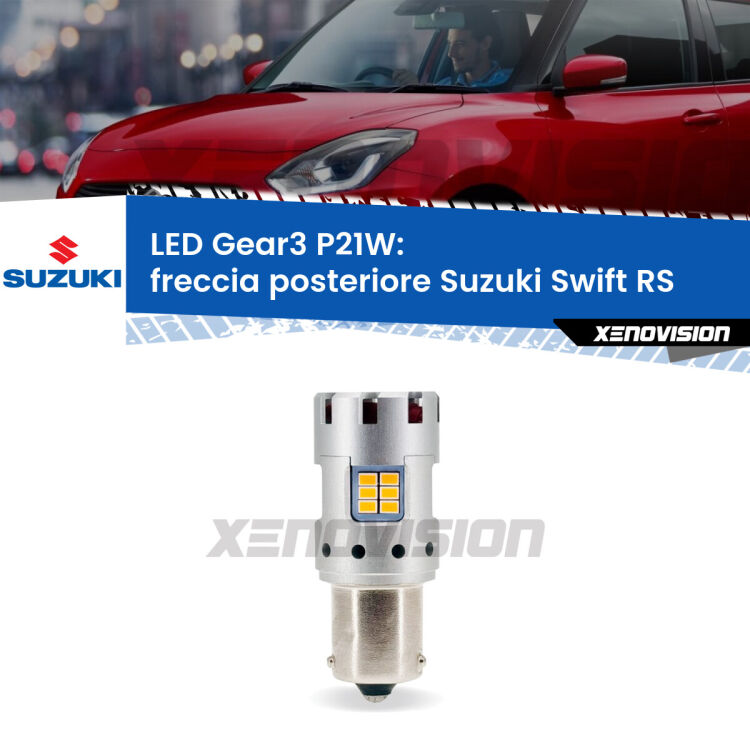 <strong>Freccia posteriore LED no-spie per Suzuki Swift</strong> RS 2005 - 2010. Lampada <strong>P21W</strong> modello Gear3 no Hyperflash, raffreddata a ventola.