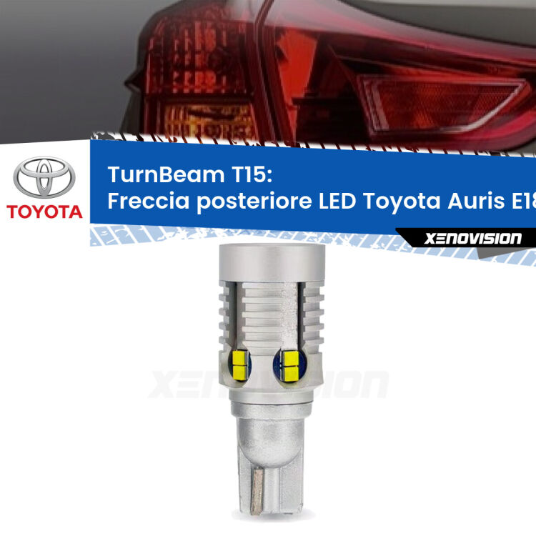 0 Freccia posteriore LED Toyota Auris E180: XE TurnBeam T15 <strong>LED freccia posteriore Toyota Auris </strong>E180. Una lampada LED T15 per Frecce, ottima resa in ogni direzione, Qualità Massima.