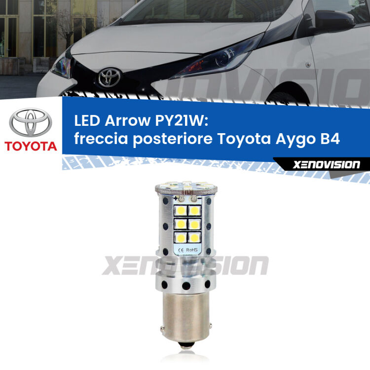 0 Freccia posteriore LED Toyota Aygo B4 2014 in poi: PY21W Arrow <strong>Freccia posteriore LED no-spie per Toyota Aygo</strong> B4 2014 in poi. Lampada <strong>PY21W</strong> modello top di gamma Arrow.