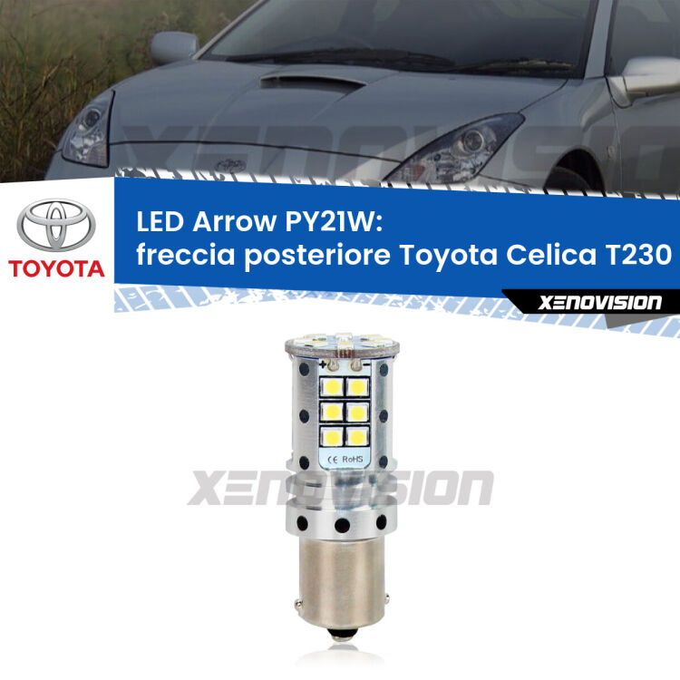 <strong>Freccia posteriore LED no-spie per Toyota Celica</strong> T230 2002 - 2005. Lampada <strong>PY21W</strong> modello top di gamma Arrow.