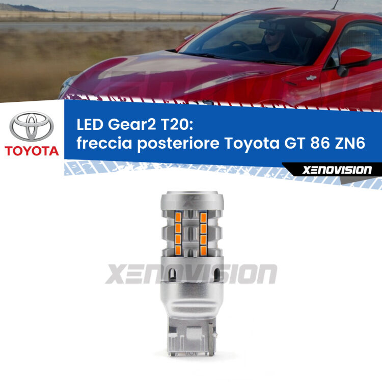 <strong>Freccia posteriore LED no-spie per Toyota GT 86</strong> ZN6 2012 - 2020. Lampada <strong>T20</strong> modello Gear2 no Hyperflash.