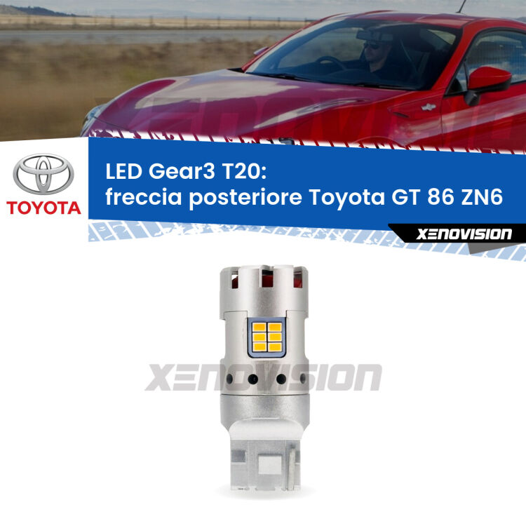 0 Freccia posteriore LED Toyota GT 86 ZN6 2012 - 2020: T20 Gear3 <strong>Freccia posteriore LED no-spie per Toyota GT 86</strong> ZN6 2012 - 2020. Lampada <strong>T20</strong> modello Gear3 no Hyperflash, raffreddata a ventola.