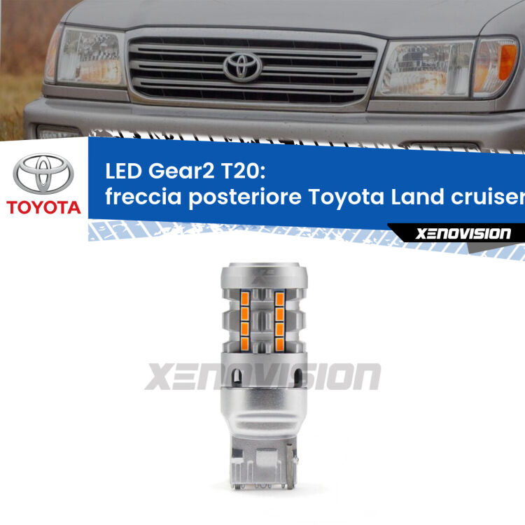 Freccia posteriore LED Toyota Land cruiser J100 1998 - 2002: T20 Gear2 FINE SERIE: NO GARANZIA FINE SERIE: NO GARANZIA <strong>Freccia posteriore LED no-spie per Toyota Land cruiser</strong> J100 1998 - 2002. Lampada <strong>T20</strong> modello Gear2 no Hyperflash.