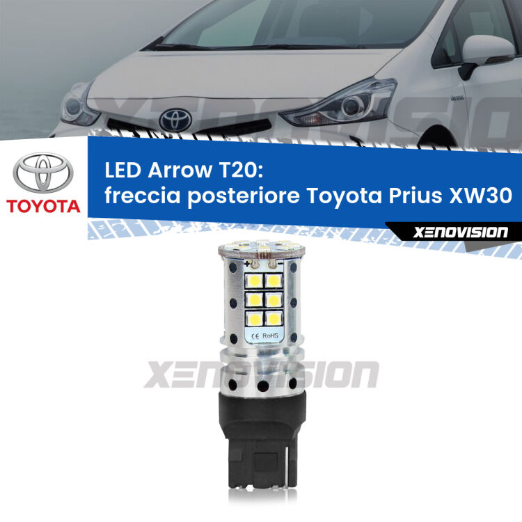 <strong>Freccia posteriore LED no-spie per Toyota Prius</strong> XW30 2008 - 2014. Lampada <strong>T20</strong> no Hyperflash modello Arrow.