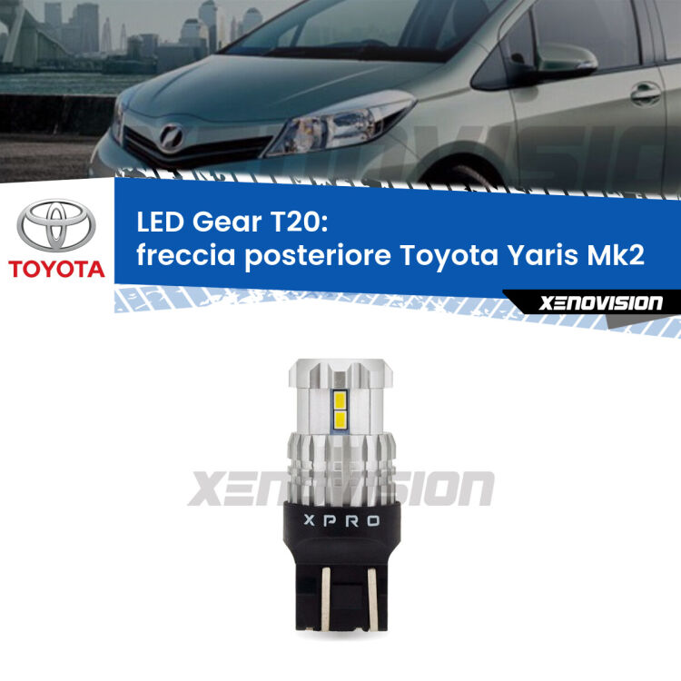 <strong>Freccia posteriore LED per Toyota Yaris</strong> Mk2 TMC. Lampada <strong>T20</strong> modello Gear1, non canbus.