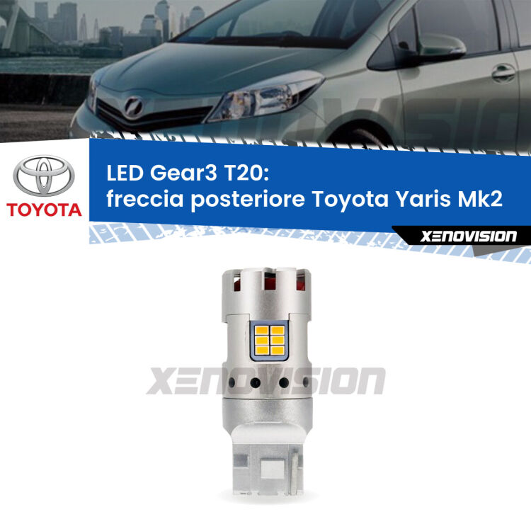 <strong>Freccia posteriore LED no-spie per Toyota Yaris</strong> Mk2 TMC. Lampada <strong>T20</strong> modello Gear3 no Hyperflash, raffreddata a ventola.