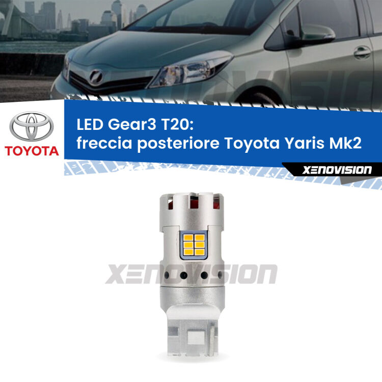 0 Freccia posteriore LED Toyota Yaris Mk2 TMC: T20 Gear3 <strong>Freccia posteriore LED no-spie per Toyota Yaris</strong> Mk2 TMC. Lampada <strong>T20</strong> modello Gear3 no Hyperflash, raffreddata a ventola.