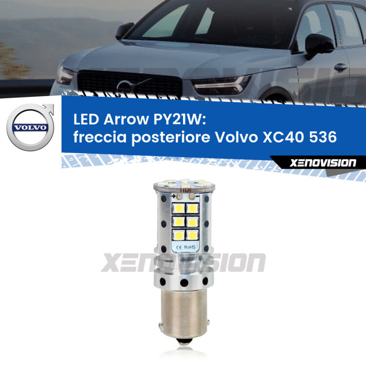 <strong>Freccia posteriore LED no-spie per Volvo XC40</strong> 536 2017 in poi. Lampada <strong>PY21W</strong> modello top di gamma Arrow.