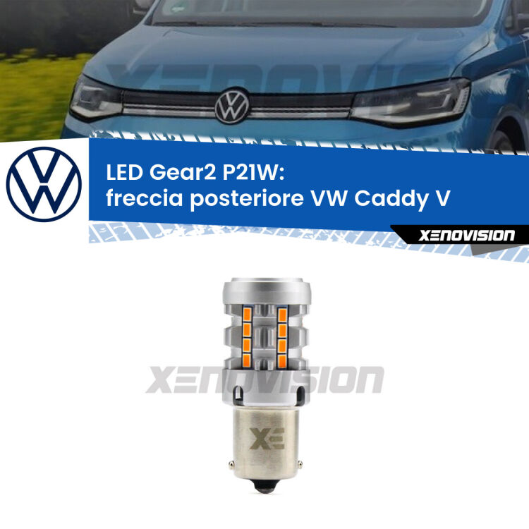 <strong>Freccia posteriore LED no-spie per VW Caddy V</strong>  2021 in poi. Lampada <strong>P21W</strong> modello Gear2 no Hyperflash.