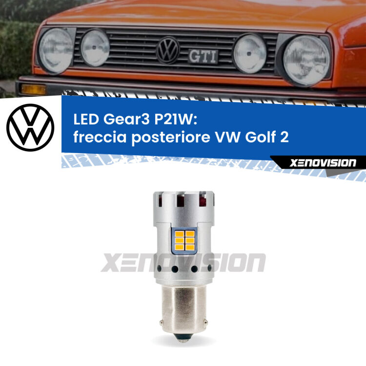 0 Freccia posteriore LED VW Golf 2  1983 - 1990: P21W Gear3 <strong>Freccia posteriore LED no-spie per VW Golf 2</strong>  1983 - 1990. Lampada <strong>P21W</strong> modello Gear3 no Hyperflash, raffreddata a ventola.