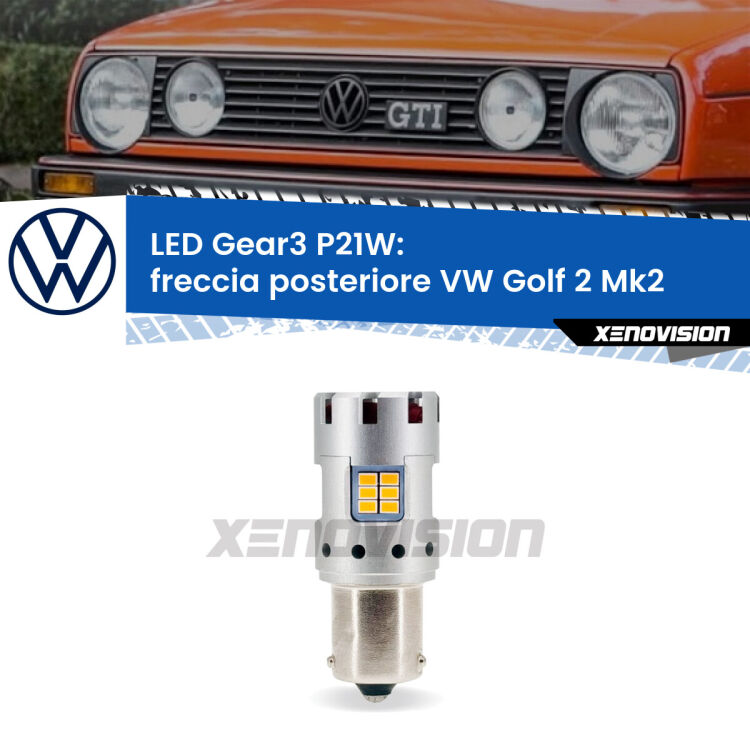 <strong>Freccia posteriore LED no-spie per VW Golf 2</strong> Mk2 1983 - 1990. Lampada <strong>P21W</strong> modello Gear3 no Hyperflash, raffreddata a ventola.