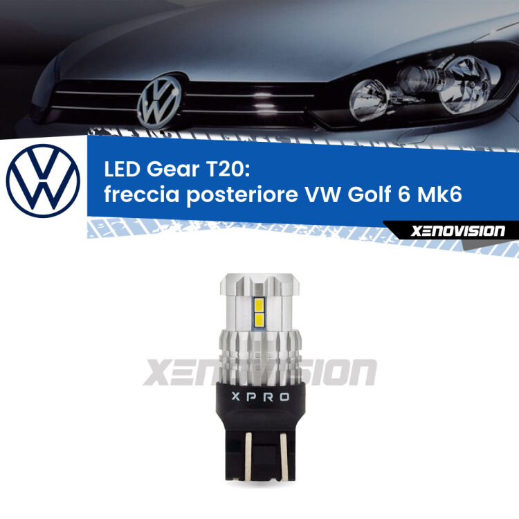 <strong>Freccia posteriore LED per VW Golf 6</strong> Mk6 2008 - 2011. Lampada <strong>T20</strong> modello Gear1, non canbus.