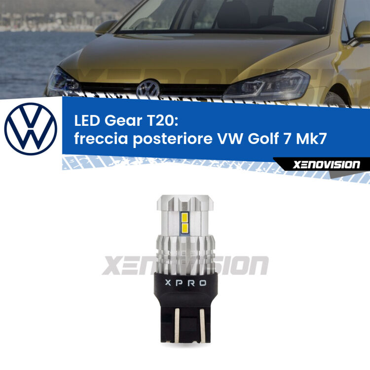 <strong>Freccia posteriore LED per VW Golf 7</strong> Mk7 2012 - 2019. Lampada <strong>T20</strong> modello Gear1, non canbus.