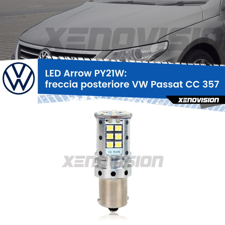 <strong>Freccia posteriore LED no-spie per VW Passat CC</strong> 357 2008 - 2012. Lampada <strong>PY21W</strong> modello top di gamma Arrow.
