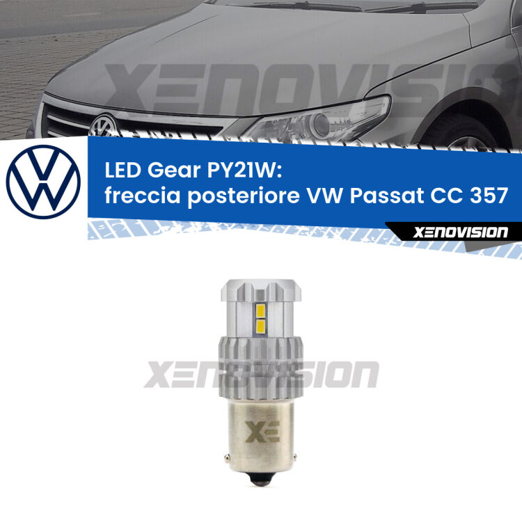 <strong>Freccia posteriore LED per VW Passat CC</strong> 357 2008 - 2012. Lampada <strong>PY21W</strong> modello Gear1, non canbus.