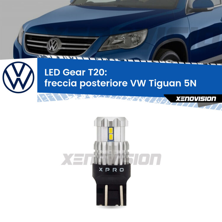 <strong>Freccia posteriore LED per VW Tiguan</strong> 5N prima serie. Lampada <strong>T20</strong> modello Gear1, non canbus.
